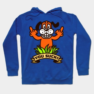 You Suck! Hoodie